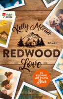 Kelly Moran - Redwood Love – Es beginnt mit einem Blick artwork