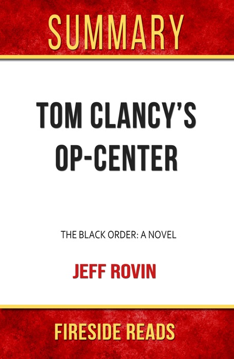Tom Clancy's Op-Center: The Black Order: A Novel by Jeff Rovin: Summary by Fireside Reads