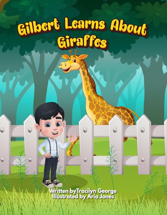 Gilbert Learns About Giraffes