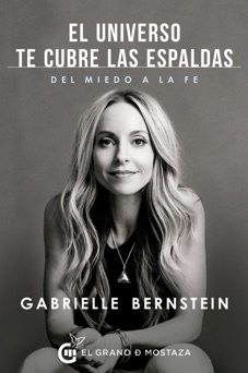 El universo te cubre las espaldas - Gabrielle Bernstein
