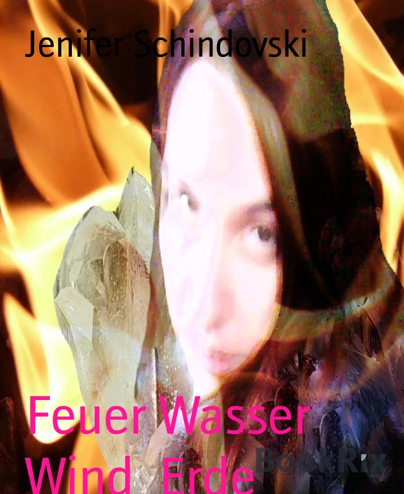 Feuer Wasser Wind  Erde