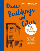 Matthew Brehm - Draw Buildings and Cities in 15 Minutes artwork