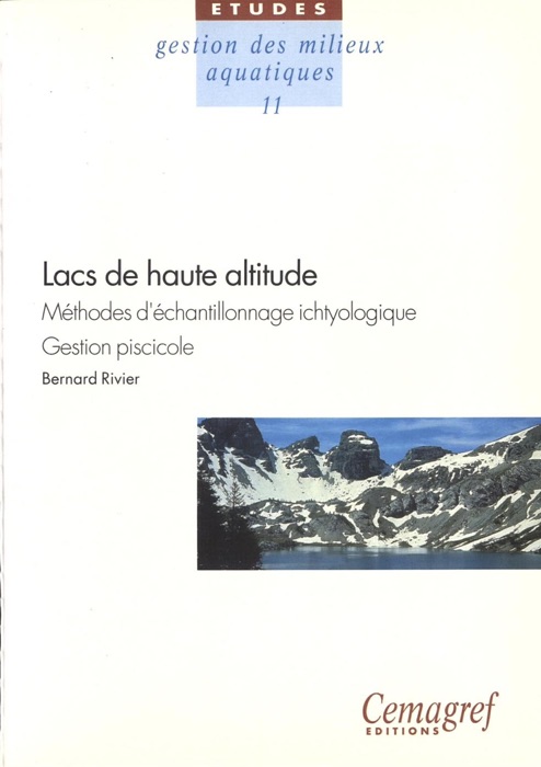 Lacs de haute altitude. Méthodes d'échantillonnage ichtyologique. Gestion piscicole