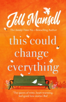 Jill Mansell - This Could Change Everything artwork