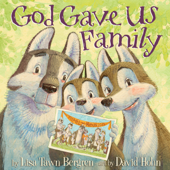 God Gave Us Family - Lisa Tawn Bergren & David Hohn