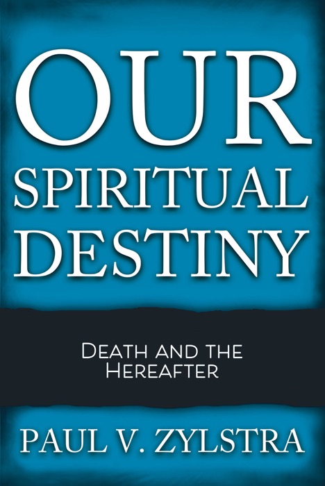 Our Spiritual Destiny