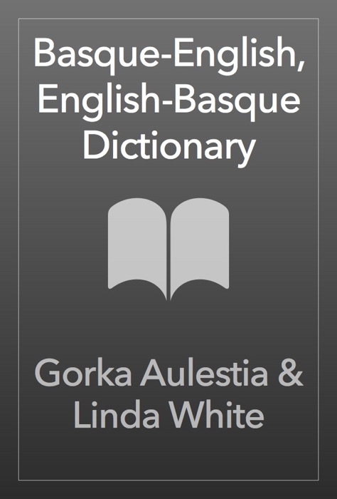 Basque-English, English-Basque Dictionary