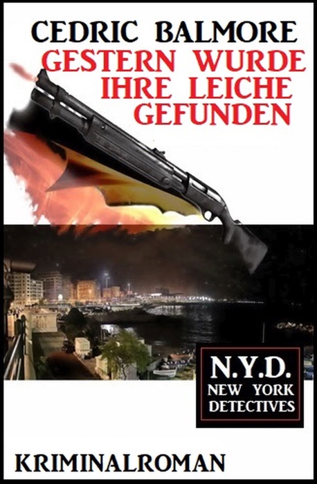 Gestern wurde ihre Leiche gefunden: N.Y.D. – New York Detectives