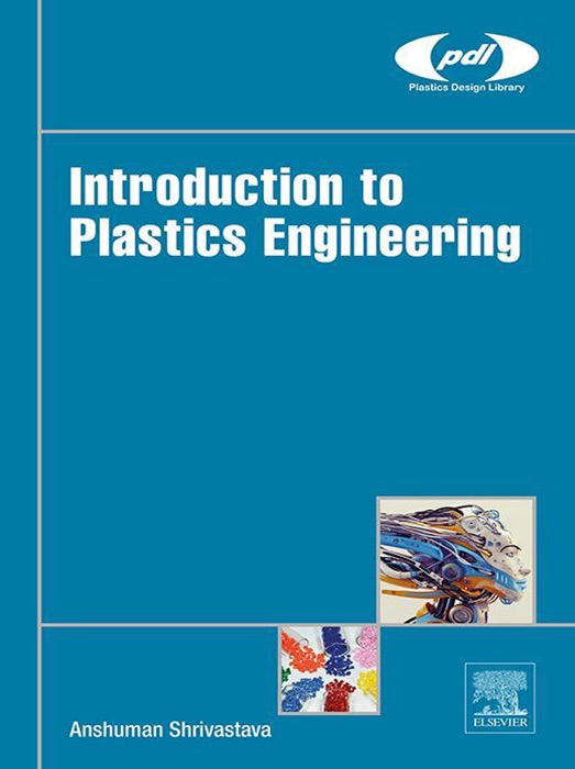 Introduction to Plastics Engineering