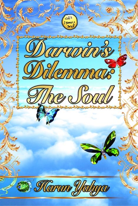 Darwin’s Dilemma: The Soul