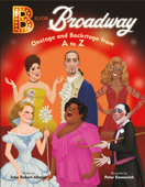 B Is for Broadway - John Robert Allman & Peter Emmerich