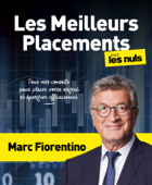 Les Meilleurs Placements pour les Nuls, grand format - Marc Fiorentino