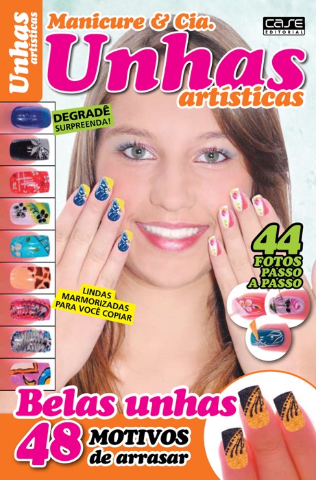 Manicure e Cia Ed. 12 - Unhas Artísticas