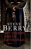 Het geheim van de kathedraal - Steve Berry