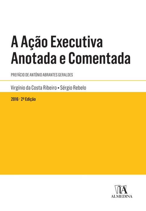 A Ação Executiva Anotada e Comentada - 2.ª Edição