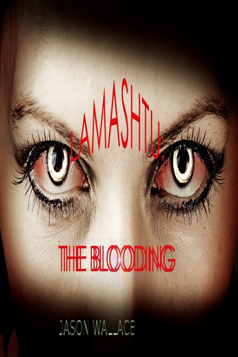 Lamashtu: The Blooding