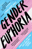 Gender Euphoria - Laura Kate Dale