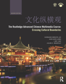 The Routledge Advanced Chinese Multimedia Course - Kunshan Carolyn Lee, Hsin-hsin Liang, Liwei Jiao & Julian K. Wheatley