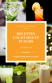 50 Recettes de Cocktails et Punchs - Pierre-Emmanuel Malissin