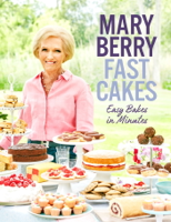 Mary Berry - Fast Cakes artwork
