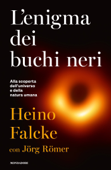 L'enigma dei buchi neri - Heino Falcke