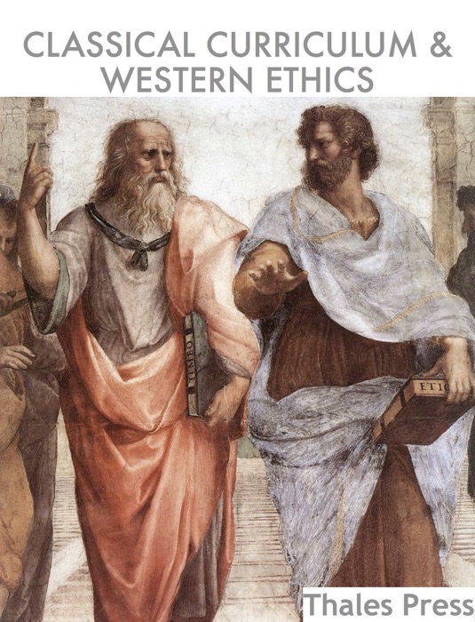 Classical Curriculum & Western Ethics