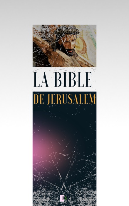 LA BIBLE DE JERUSALEM