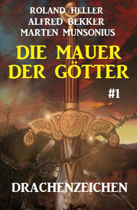 Die Mauer der Götter 1: Drachenzeichen