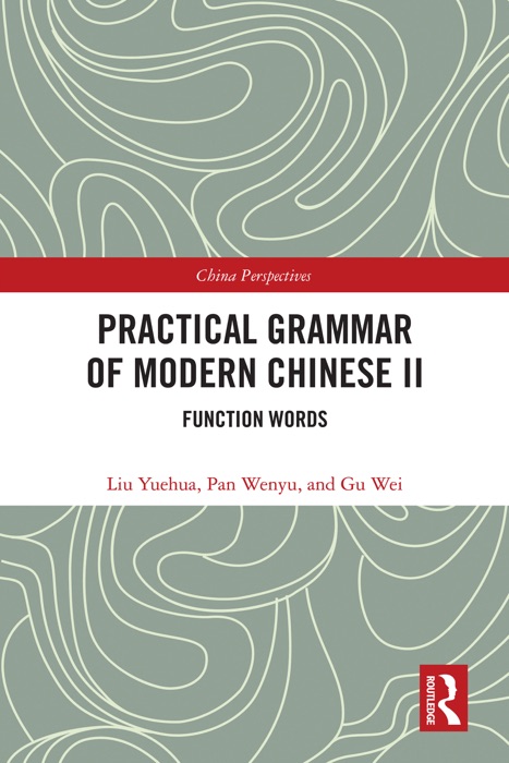 Practical Grammar of Modern Chinese II