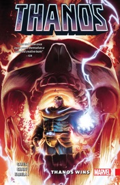 Thanos Wins By Donny Cates - Donny Cates, Kieron Gillen, Al Ewing, Ryan North, Christopher Hastings & Katie Cook by  Donny Cates, Kieron Gillen, Al Ewing, Ryan North, Christopher Hastings & Katie Cook PDF Download