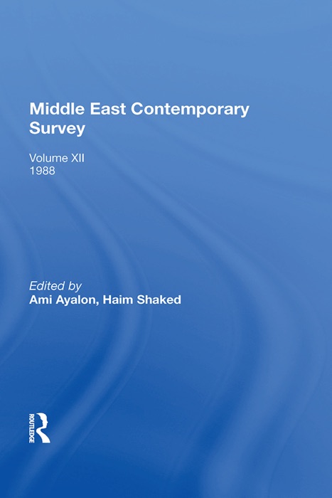 Middle East Contemporary Survey, Volume Xii, 1988