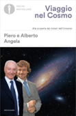 Viaggio nel cosmo - Piero Angela & Alberto Angela