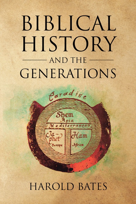 Biblical History and the Generations