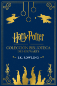 Colección biblioteca de Hogwarts - J.K. Rowling, Alicia Dellepiane & Gemma Rovira Rovira Ortega