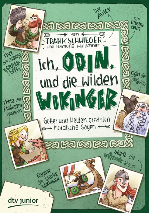 Ich, Odin, und die wilden Wikinger , Götter und Helden erzählen nordische Sagen