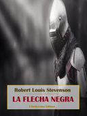 La flecha negra - Robert Louis Stevenson