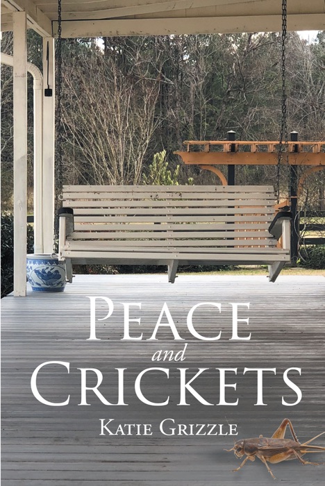 Peace and Crickets