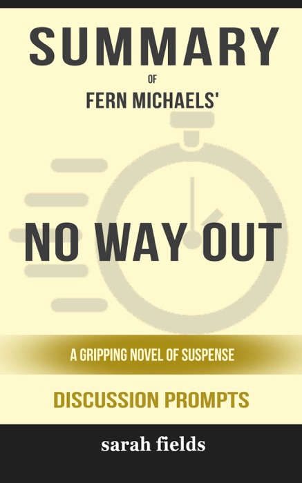 No Way Out: A Gripping Novel of Suspense by Fern Michaels (Discussion Prompts)