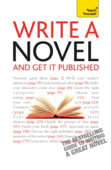 Write A Novel And Get It Published: Teach Yourself - Nigel Watts