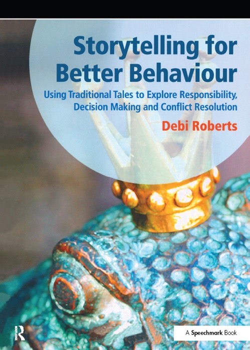 Storytelling for Better Behaviour