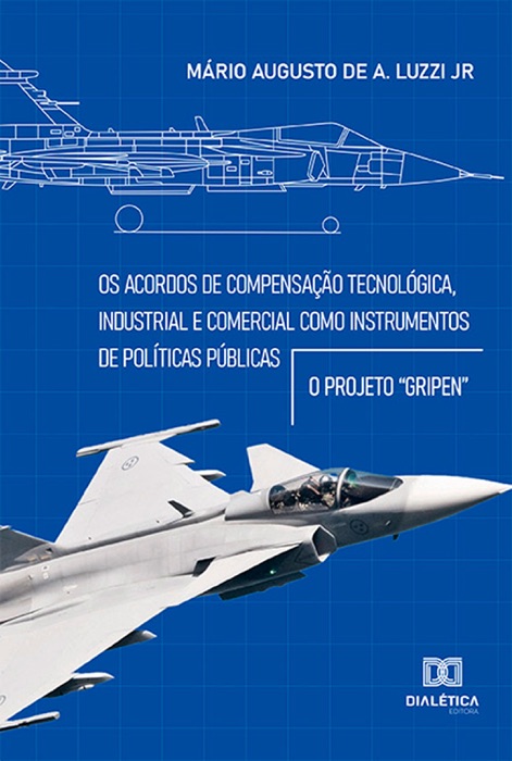 Os acordos de compensação tecnológica, industrial e comercial como instrumentos de políticas públicas