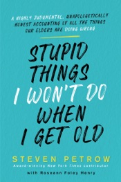 Download Stupid Things I Won't Do When I Get Old