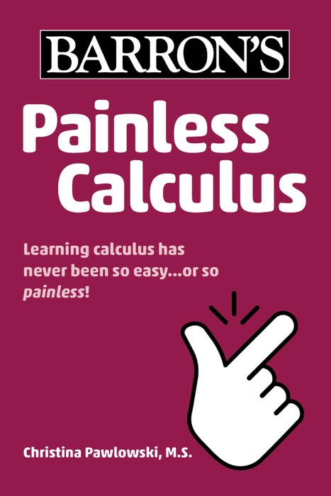 Painless Calculus