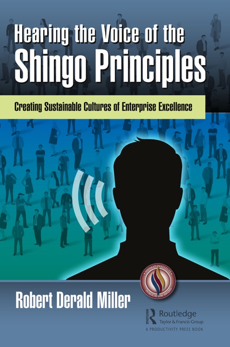 Hearing the Voice of the Shingo Principles