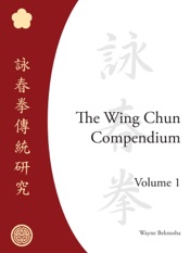Download The Wing Chun Compendium, Volume One
