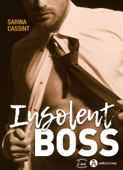 Insolent Boss - Sarina Cassint
