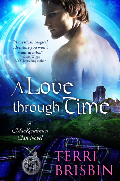 A Love Through Time: A MacKendimen Clan Novel