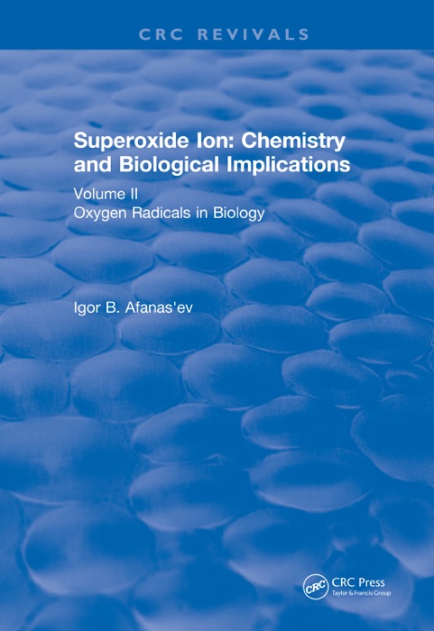 Superoxide Ion: Volume II (1991)