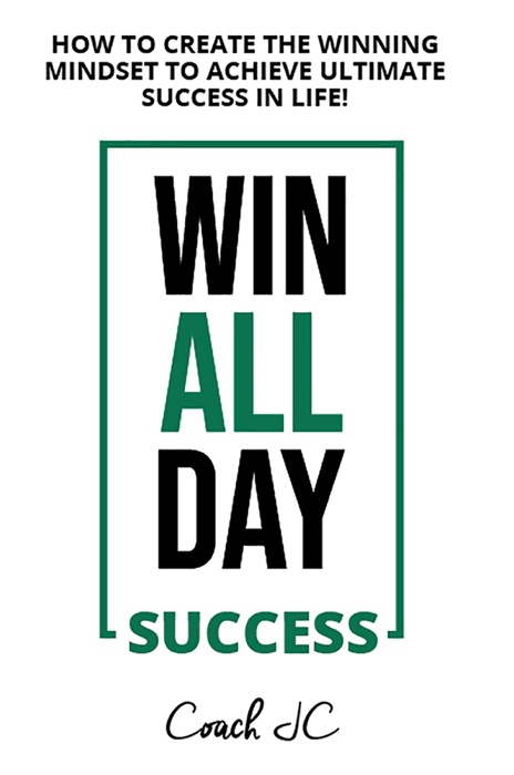 WIN ALL DAY SUCCESS