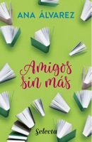 Amigos, sin más (Serie Amigos 4) ebook Download